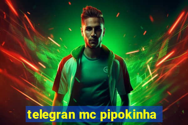 telegran mc pipokinha